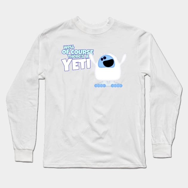 Well, OF COURSE there's a YETI Long Sleeve T-Shirt by DavidWhaleDesigns